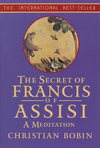 The Secret of Francis of Assisi