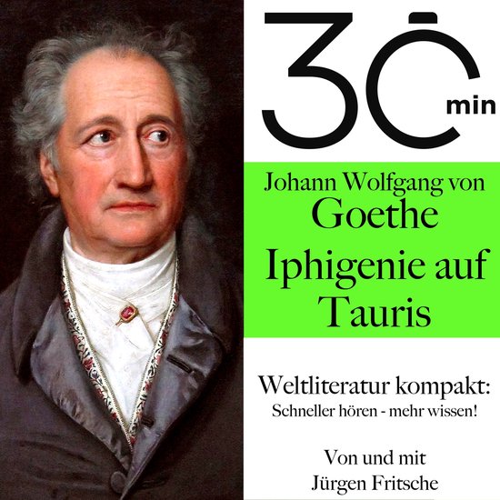 30 Minuten: Johann Wolfgang von Goethes "Iphigenie auf Tauri ... - cover