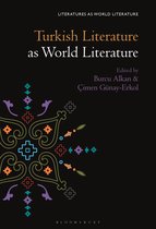 Literatures as World Literature- Turkish Literature as World Literature