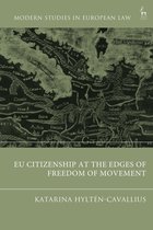 Modern Studies in European Law- EU Citizenship at the Edges of Freedom of Movement