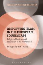 Islam of the Global West- Amplifying Islam in the European Soundscape