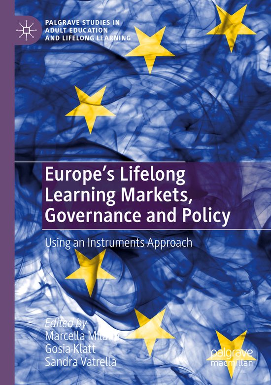 Europe s Lifelong Learning Markets Governance and Policy - cover