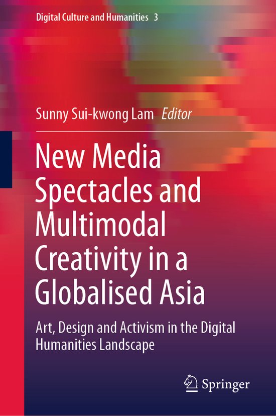 New Media Spectacles and Multimodal Creativity in a Globalis ... - cover