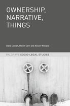 Palgrave Socio-Legal Studies- Ownership, Narrative, Things