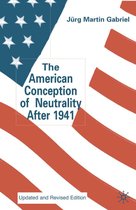 The American Conception of Neutrality After 1941