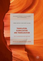 Palgrave Studies in Translating and Interpreting- Translation, Globalization and Translocation