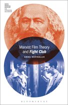 Film Theory in Practice- Marxist Film Theory and Fight Club