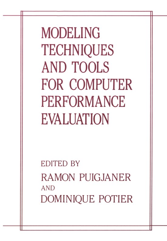 Modeling Techniques and Tools for Computer Performance Evaluation ...