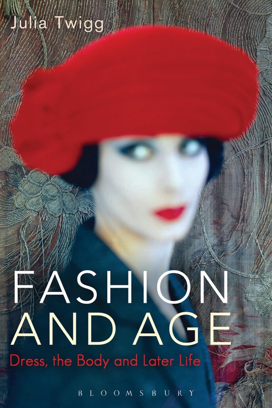 Fashion & Age Dress Body & Later Life - cover