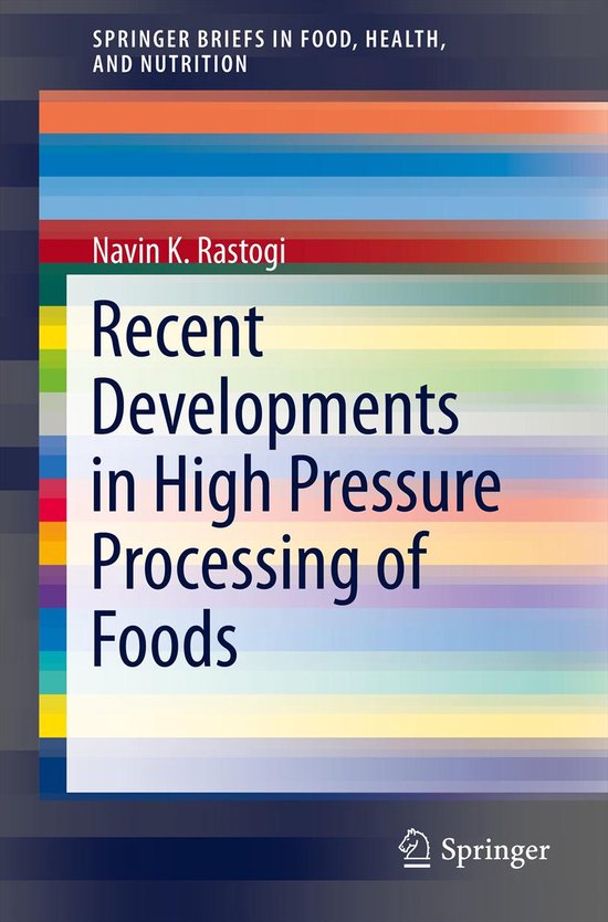 Recent Developments in High Pressure Processing of Foods - cover
