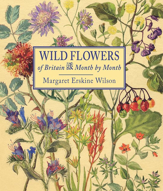Wild Flowers Of Britain, Margaret Erskine Wilson 9781910723319