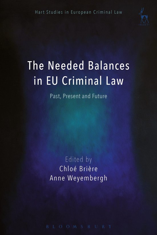 Hart Studies in European Criminal Law-The Needed Balances in ... - cover