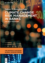 The Moorad Choudhry Global Banking Series- Climate Change Risk Management in Banks
