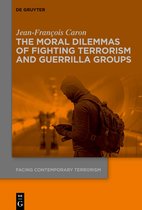 Facing Contemporary Terrorism2-The Moral Dilemmas of Fighting Terrorism and Guerrilla Groups