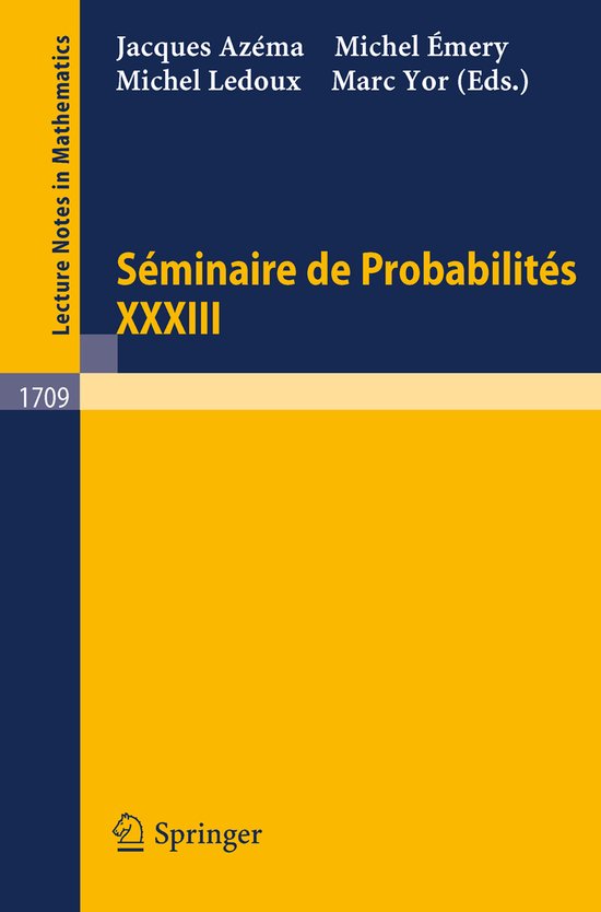 Seminaire De Probabilites XXXIII