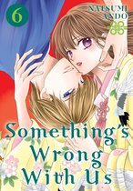 Something's Wrong With Us- Something's Wrong With Us 6