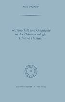 Phaenomenologica- Wissenschaft und Geschichte in der Phänomenologie Edmund Husserls