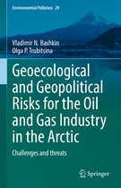 Environmental Pollution- Geoecological and Geopolitical Risks for the Oil and Gas Industry in the Arctic