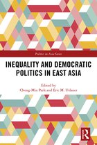 Politics in Asia- Inequality and Democratic Politics in East Asia
