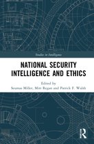 Studies in Intelligence- National Security Intelligence and Ethics