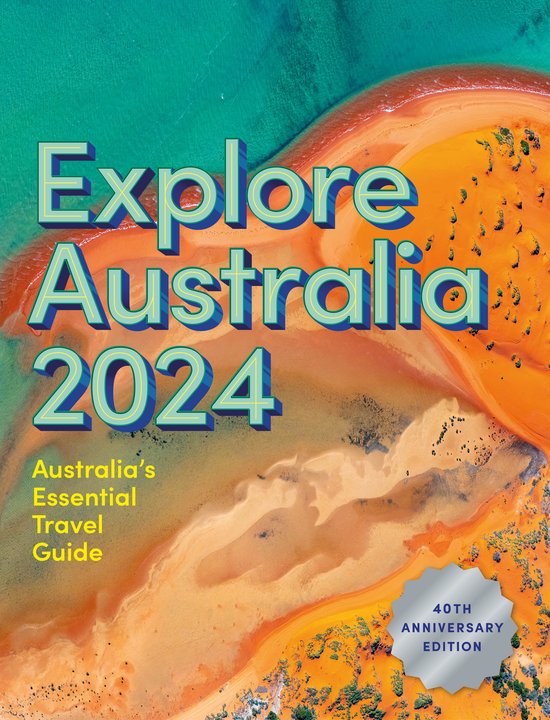 Explore Australia 2024 9781741178319 Boeken