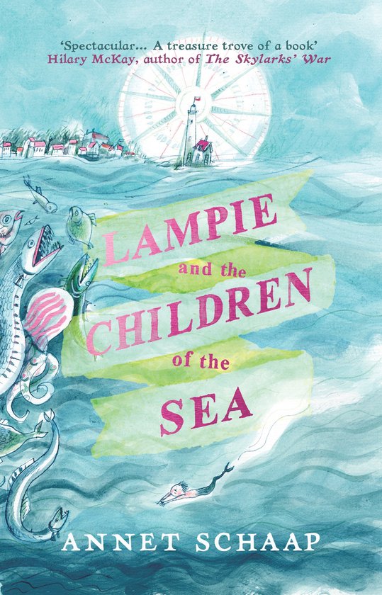 Boek 'Lampie en de kinderen van de zee' door Annet Schaap. Illustratie van een zee met Lampie en zeemonsters. Op de achtergrond een vuurtoren en een reuzenrad.