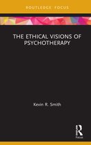 Advances in Theoretical and Philosophical Psychology-The Ethical Visions of Psychotherapy