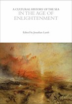 The Cultural Histories Series-A Cultural History of the Sea in the Age of Enlightenment