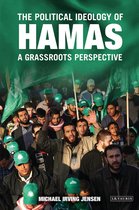 The Political Ideology of Hamas: A Grassroots Perspective