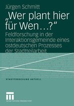 Stadtforschung aktuell- „Wer plant hier für Wen…?“