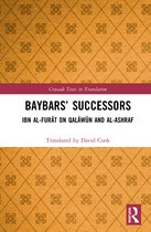 Crusade Texts in Translation- Baybars’ Successors