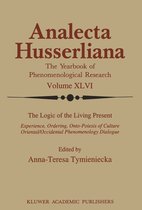 Analecta Husserliana-The Logic of the Living Present