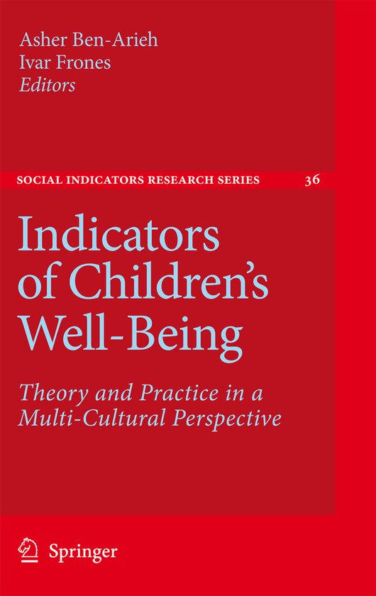 Social Indicators Research Series Indicators of Children's WellBeing