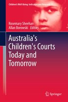 Children’s Well-Being: Indicators and Research- Australia's Children's Courts Today and Tomorrow