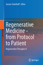 Regenerative Medicine from Protocol to Patient