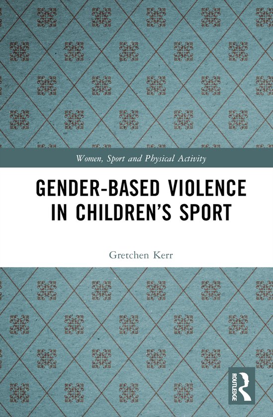 Women, Sport and Physical Activity- Gender-Based Violence in ... - cover