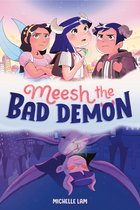 Meesh the Bad Demon- Meesh the Bad Demon #1