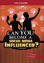 You Choose- Chasing Fame and Fortune: Can You Become a Social Media Influencer