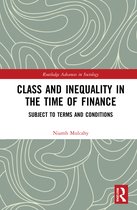 Routledge Advances in Sociology- Class and Inequality in the Time of Finance