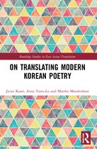 Routledge Studies in East Asian Translation- On Translating Modern Korean Poetry