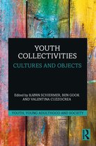 Youth, Young Adulthood and Society- Youth Collectivities