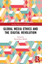 Routledge Research in Journalism- Global Media Ethics and the Digital Revolution