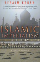 Islamic Imperialism A History 2nd