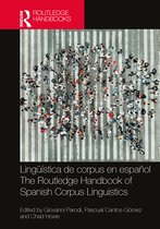 Routledge Spanish Language Handbooks- Lingüística de corpus en español / The Routledge Handbook of Spanish Corpus Linguistics