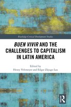 Routledge Critical Development Studies- Buen Vivir and the Challenges to Capitalism in Latin America