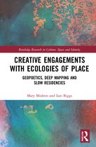 Routledge Research in Culture, Space and Identity- Creative Engagements with Ecologies of Place