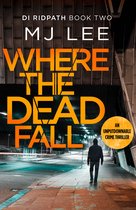 Lee, M: Where The Dead Fall