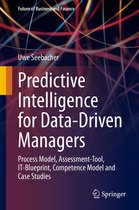 Predictive Intelligence for Data Driven Managers