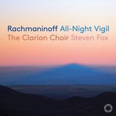 The Clarion Choir, Steven Fox - Rachmaninoff: All-Night Vigil, Op.37 'Vespers' (CD)
