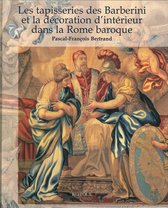 Les Tapisseries Des Barberini Et La Decoration D'interieur Dans La Rome Baroque